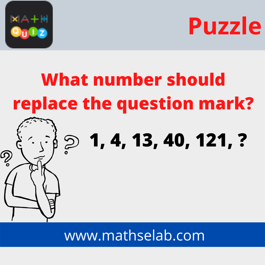 What number should replace the question mark? 1, 4, 13, 40, 121, ?