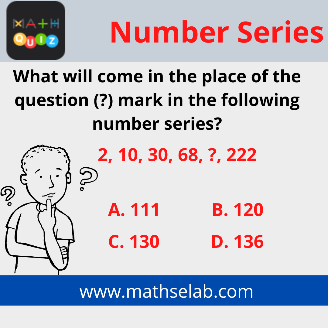 What will come in the place of the question (?) mark in the following number series? 2, 10, 30, 68, ?, 222