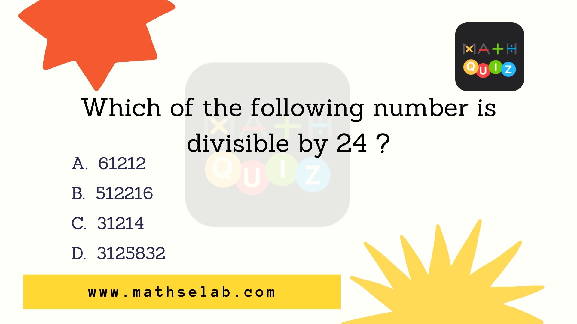Which of the following number is divisible by 24 ? - mathselab.com