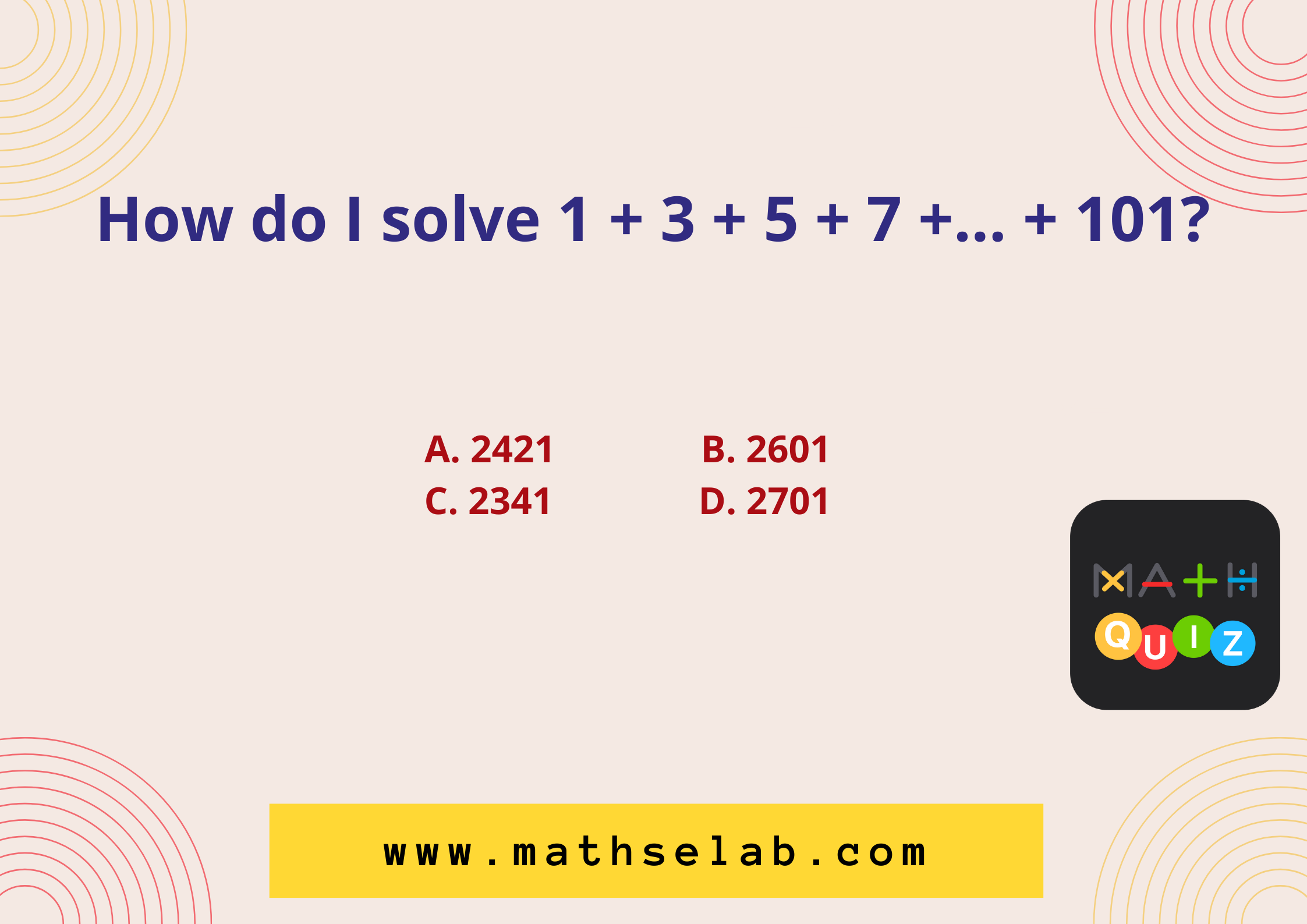 How do I solve 1 + 3 + 5 + 7 +… + 101 - mathselab.com