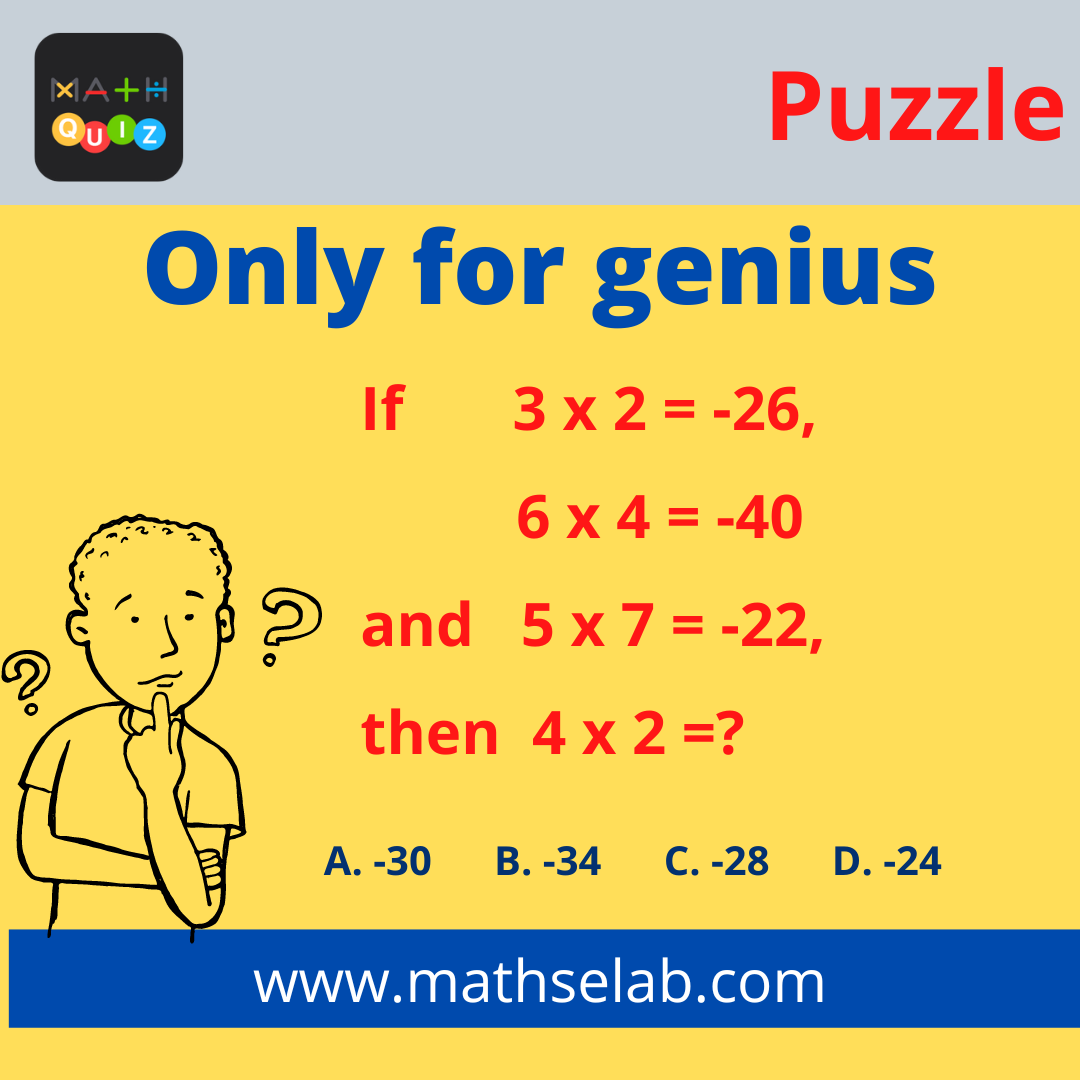 If 3 x 2 = -26, 6 x 4 = -40 and 5 x 7 = -22, then 4 x 2 = - mathselab.com