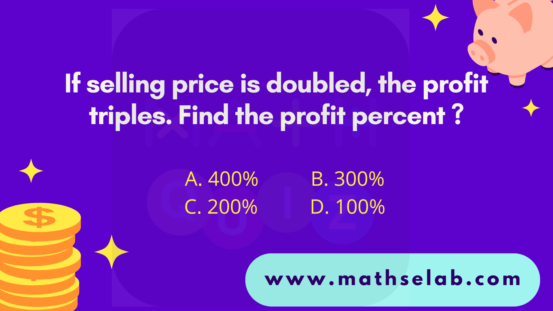 If selling price is doubled, the profit triples. Find the profit percent - www.mathselab.com (1)