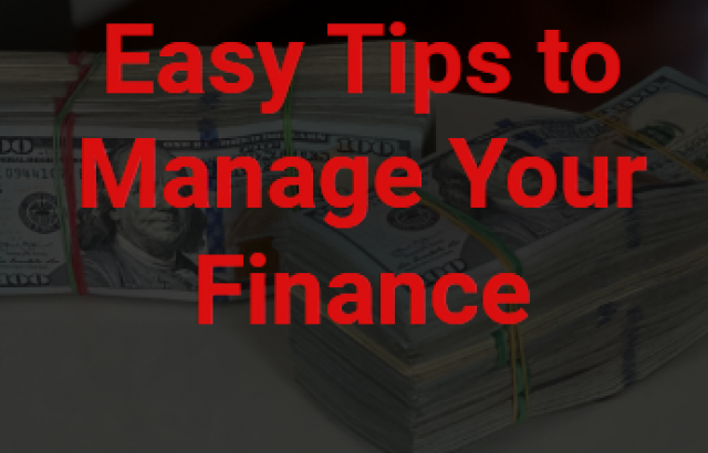 Easy Tips to Manage Your Finance