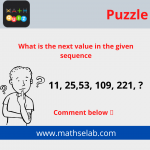 What is the next value in the given sequence 11, 25,53, 109, 221, ? - mathselab.com