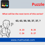 What will be the next term of this series? 63, 63, 50, 50, 37, 37, ? - mathselab.com