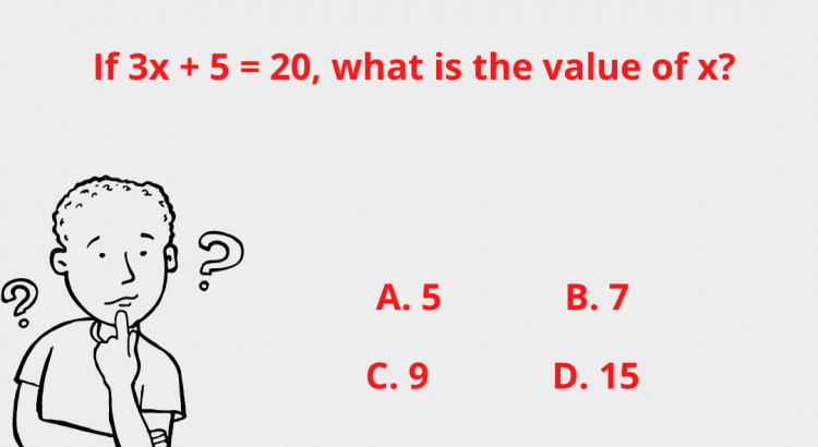 If 3x + 5 = 20, what is the value of x - mathselab.com