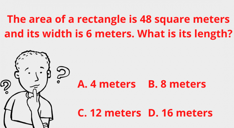The area of a rectangle is 48 square meters and its width is 6 meters. What is its length - mathselab.com